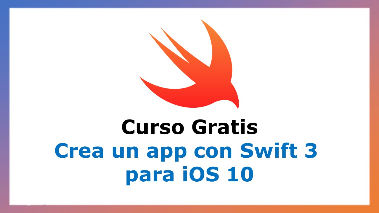 Curso Gratis Para Crear Una App Con Swift Para Ios Facialix