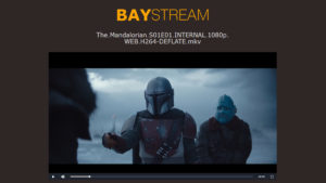 Lee más sobre el artículo BayStream: El nuevo «Netflix pirata» creado por The Pirate Bay