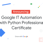 Google lanza un curso de automatización en Python con certificado y recomendación a empresas