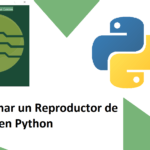 Tutorial: Programar un sencillo reproductor de música en Python