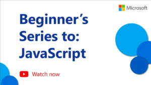 Lee más sobre el artículo Microsoft: Nuevo curso gratuito de programación en Javascript para principiantes y no tan principiantes