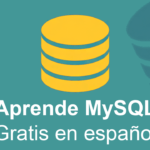 Aprende base de datos MySQL con este curso gratuito en español