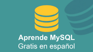 Lee más sobre el artículo Aprende base de datos MySQL con este curso gratuito en español