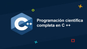Lee más sobre el artículo Cupón Udemy: Curso completo de programación científica en C++ con 100% de descuento
