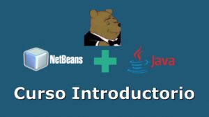 Lee más sobre el artículo Curso Introductorio: Java con Netbeans