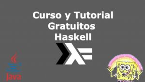 Lee más sobre el artículo Haskell: Curso y Tutorial Gratuitos Con Certificado Incluido