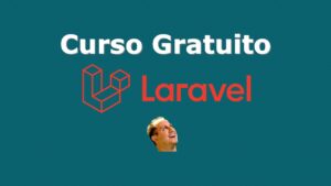 Lee más sobre el artículo Laravel 5.4: Curso Gratuito Con Opción De Certificación