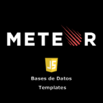 Meteor: Curso Gratuito de Desarrollo Web con Opción de Certificación