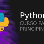 Cupón Udemy: Curso de programación en Python para principiantes con 100% de descuento