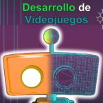 Cupón Udemy: Curso en español de desarrollo de videojuegos con 100% de descuento