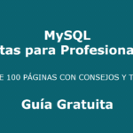 Manual Gratuito: MySQL. Notas para Profesionales