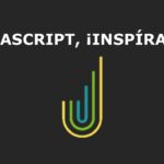 Manual Gratuito: Empieza, Aprende e Inspírate en el mundo de JavaScript