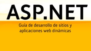 Lee más sobre el artículo ASP.NET Guía Gratuita de Desarrollo de Sitios y Aplicaciones Web