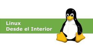 Lee más sobre el artículo Libro Gratuito de Linux: Desde el Interior