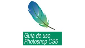 Lee más sobre el artículo Guía Gratuita: Adobe Photoshop CS5
