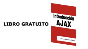 Lee más sobre el artículo Introducción AJAX – Libro Gratuito