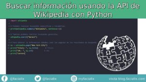 Lee más sobre el artículo Tutorial: Búsqueda de información en Wikipedia usando la programación desde Python