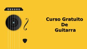 Lee más sobre el artículo Curso Gratuito de Guitarra