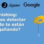 Phishing: ¿Puedes detectar cuando te están engañando? Curso Gratis Por Google Actívate