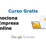 Curso Gratis por Google Actívate: Promociona una Empresa Online