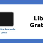 Libro Gratis: Programación Avanzada de Linux