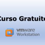 Curso Gratis de VMware Workstation