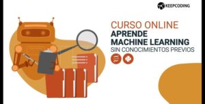 Lee más sobre el artículo Curso en español de Machine Learning con certificado GRATIS