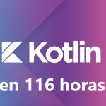 Aprende Kotlin con este curso práctico de 116 horas