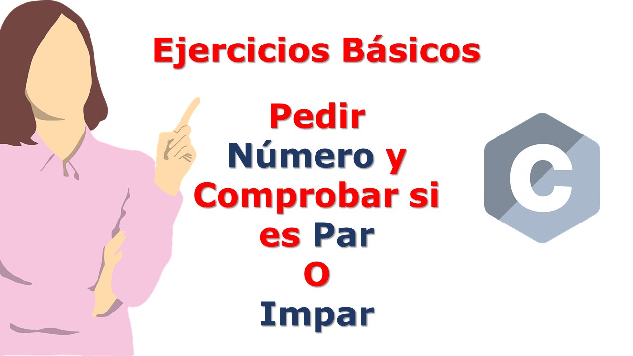 Programa En C Pide Un Número Y Responde Si Es Par O Impar Facialix 6430