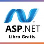 Guía Gratis de ASP.NET: Desarrollo de Sitios y Aplicaciones Web Dinámicas