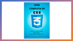 Lee más sobre el artículo Guía Completa de CSS3 – Gratis