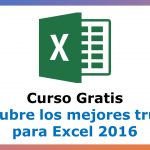 Curso Grais de los mejores trucos para Excel 2016
