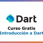 Curso Gratis de Introducción al Lenguaje de Programación Dart