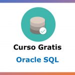 Curso Gratis de Iniciación a Oracle SQL
