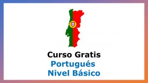 Lee más sobre el artículo Curso Completo de Portugués – Nivel Básico Gratis