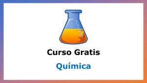 Lee más sobre el artículo Curso Gratis de Química