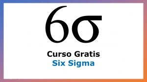 Lee más sobre el artículo Curso Gratis de Six Sigma