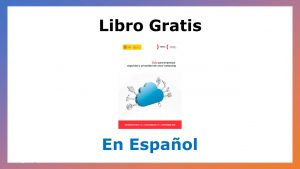 Lee más sobre el artículo Libro Gratis de Seguridad y Privacidad del Cloud Computing