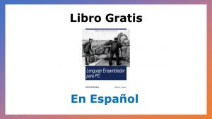 Lee más sobre el artículo Libro Gratis de Lenguaje Ensamblador para PC