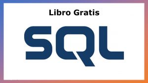 Lee más sobre el artículo Introducción a SQL – Libro Gratis