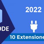Las 10 extensiones de Visual Studio Code que todo desarrollador debe tener en 2022