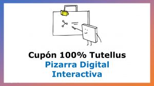 Lee más sobre el artículo Cupón Tutellus en Curso de Pizarra Digital Interactiva con 100% de Descuento por Tiempo Limitado