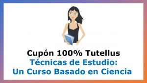 Lee más sobre el artículo Cupón Tutellus de Técnicas de Estudio: Un curso Basado en Ciencia con 100% de Descuento por Tiempo Limitado