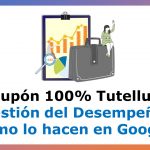 Cupón Tutellus Gestión del Desempeño: ¿Cómo lo hacen en Google? con 100% de Descuento por Tiempo Limitado