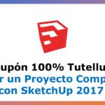 Cupón Tutellus Crear un Proyecto Completo con SketchUp 2017 con 100% de Descuento por Tiempo Limitado