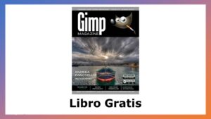 Lee más sobre el artículo GIMP Magazine #3 – Libro Gratis
