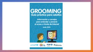 Lee más sobre el artículo Grooming: Guía práctica para adultos – Gratis