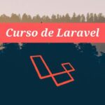 Udemy Gratis en español: Aprende Laravel – Modelos, Migraciones, Rutas, Vistas, etc