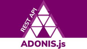 Lee más sobre el artículo Udemy Gratis en español: Curso Crea una REST API desde Cero con NodeJS y AdonisJS