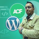 Cupón Udemy: Desarrollo avanzado de temas de WordPress con ACF y ACF PRO con 100% de descuento por tiempo LIMITADO